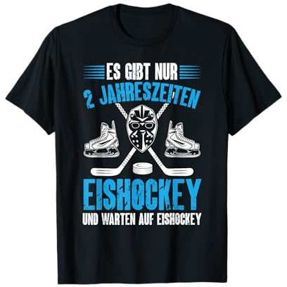 Hockey Es Gibt Nur 2 Jahreszeiten Eishockey Spieler T-Shirt