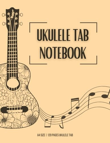 Ukulele Tab Paper Notebook: Blank Ukulele Tablature, Mandolin, Tenor Banjo Tablature Notebook 120 Pages With Page Number