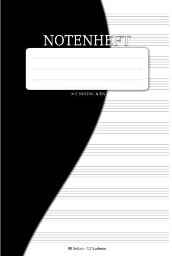 Notenheft mit Notenlinien: Zum Lernen Und Aufschreiben Von Noten Und Kompositionen Von Pianisten, Keyboardern, Organisten Und Musikern - Din A4 ... Systeme Für Musiker, Schüler Und Komponisten