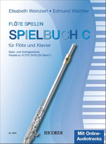 Flöte spielen Spielbuch C (FLUTE TRAVERSIE)