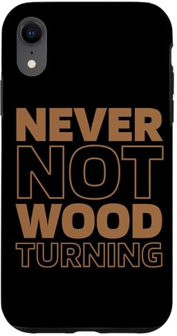 Coque pour iPhone XR Tourneur À - Charpentier Menuisier Tour Tournage Sur Bois