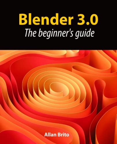 Blender 3.0: The beginner's guide