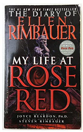 The Diary of Ellen Rimbauer My Life at Rose Red