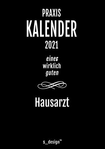 Praxis-Planer / Praxis-Kalender 2021 für Hausärzte / Hausarzt: Detaillierter DIN A4 Termin-Kalender / Tages-Planer von 7:00 bis 21:00 Uhr, 4 Termine pro Stunde für Kunden-Termine
