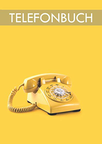 Telefonbuch Gelb: gelbes Telefon- & Adressbuch | Große Schrift für ältere Senioren | Alphabetisch geordnet durch A-Z Register | Din A4 | zum Eintragen von Adressen, Telefonnummern & Geburtstagen