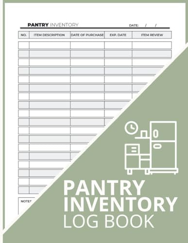 Pantry Inventory Log Book: Complete Kitchen Stock Tracker for Food Items, Expiration Dates & Meal Planning