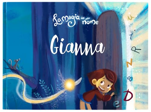 La Magia del mio Nome, Libro Personalizzato Bambini | My Magic Story | Un libro personalizzato con il nome del tuo bambino