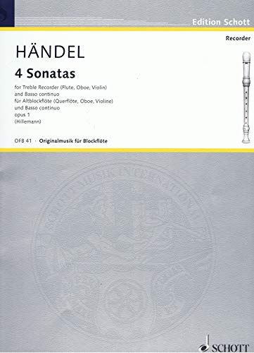 4 Sonatas: komplett in einem Band. op. 1. Alt-Blockflöte (Flöte, Violine, Oboe) und Basso continuo (Klavier); Violoncello (Viola da gamba) ad libitum. (Edition Schott)
