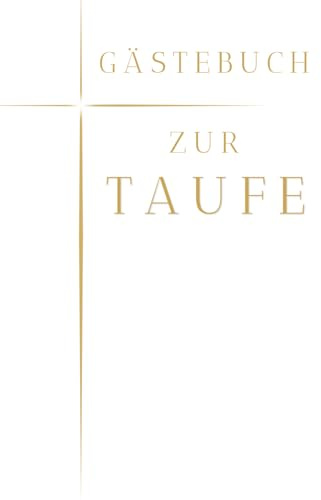 Gästebuch zur Taufe – Erinnerungsbuch für Familie & Freunde | Wünsche, Segensworte und Erinnerungen zur Tauffeier: Tauf-Gästebuch mit Fragen zum ... Platz für Fotos & persönliche Erinnerungen