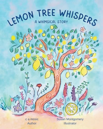 Lemon Tree Whispers: A Whimsical Story