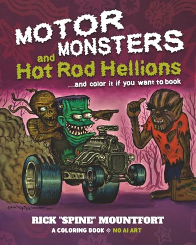 Motor Monsters and Hot Rod Hellions: ...and color it if you want to book