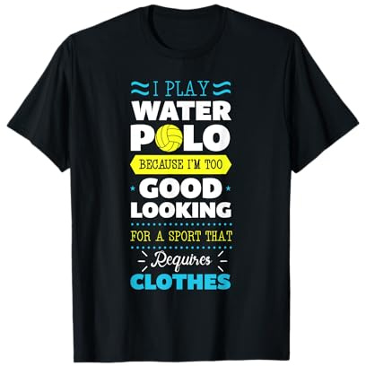Water Polo Sportsmen Sportswomen Funny Waterfootball Players T-Shirt