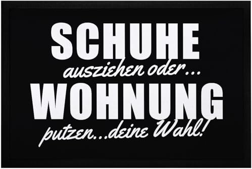 MoonWorks® Fußmatte mit Spruch Schuhe ausziehen oder Wohnung putzen - Deine Wahl lustige Türvorleger rutschfest & waschbar Schwarz 60x40cm