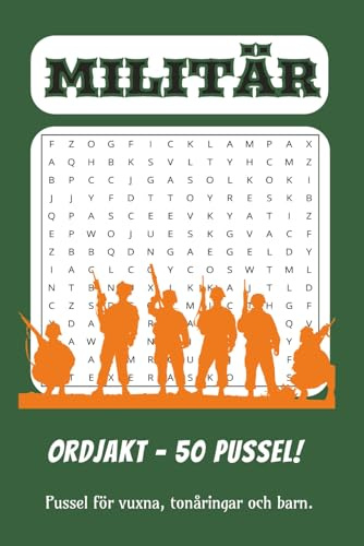 Militär Ordjakt: Utmanande och roliga ordpussel för försvars- och militärentusiaster: Perfekt hjärngympa för veteraner, historieintresserade och alla ... – 100 sidor av spännande ordutmaningar