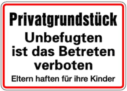 LEMAX® Schild Privatgrundstück Unbefugten ist das Betreten verboten Alu 250 x 350 mm (Privatbesitz, Hinweisschild) wetterfest