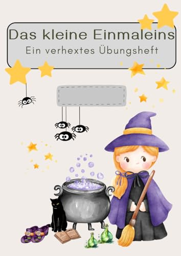 Das kleine Einmaleins: Ein verhextes Übungsheft