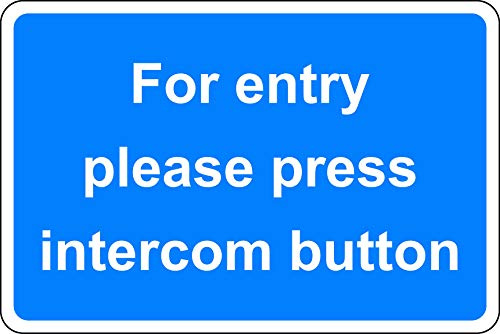 For entry please press intercom button sign - 1.2mm Rigid plastic 200mm x 150mm