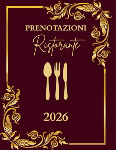 Reservierungsbuch 2026 Gastronomie A4: Terminplaner 1 Tag 2 Seiten für Café, Restaurant und Bistro,.. | A4-Format