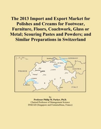 The 2013 Import and Export Market for Polishes and Creams for Footwear, Furniture, Floors, Coachwork, Glass or Metal; Scouring Pastes and Powders; and Similar Preparations in Switzerland