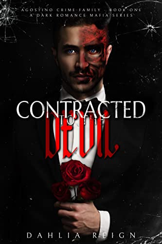 Contracted to the Devil: Dark Mafia Arranged Marriage: Agostino Crime Family