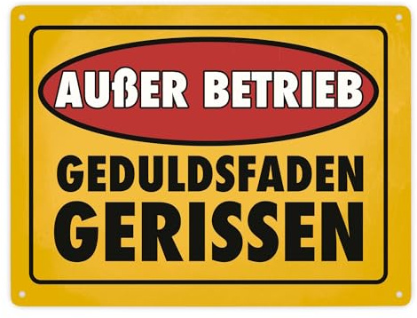 Außer Betrieb - Geduldsfaden gerissen Metallschild XXL in 28x38 cm im Clean-Look lustiges Warnschild für die Arbeit warnt die Kollegen vor keiner weiteren Geduld mehr
