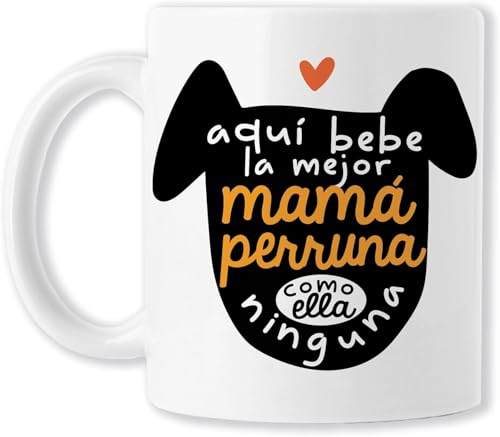 TEDEDIKO Taza de Cerámica Blanca Aquí Bebe la Mejor Mamá Perruna - 325ml - Para Madres Amantes de los Animales - Perro - Detalles Día de la Madre