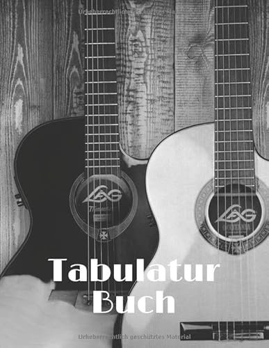 Tabulatur Buch: Lernen und komponieren Sie mit größerer Leichtigkeit! Leeres Tabulaturbuch zum Ausfüllen für Gitarristen (6 Saiten) - 21,59 x 27,94 cm - 150 Seiten