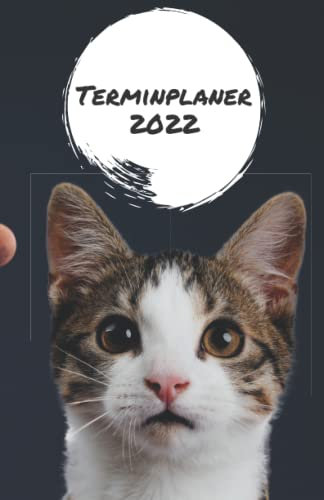 Terminplaner 2022: Terminkalender mit Uhrzeiten (5-20 Uhr), 1 Woche 2 Seiten, A5 Tagesplaner mit Zeit, Katze