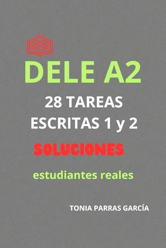 DELE A2: PRUEBAS ESCRITAS, TAREAS 1 Y 2, APTO