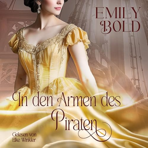 In den Armen des Piraten: Historical Romance - Band 2