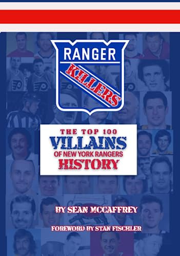 The Top 100 Villains of New York Rangers History: The Worst Ranger Killers of a Century