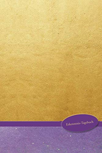 Erkenntnis-Tagebuch: Erkenntnis-Journal - für Ideen, Gedanken, Reflexionen, glücklich sein, Selbstliebe und Selbstwert