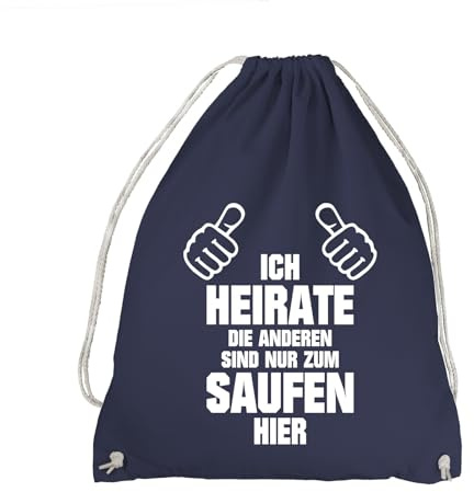 absenda JGA Nur Zum Saufen Bräutigam Turnbeutel - Junggesellenabschied Heiraten Bachelor Party Die Anderen Sind Navyblau