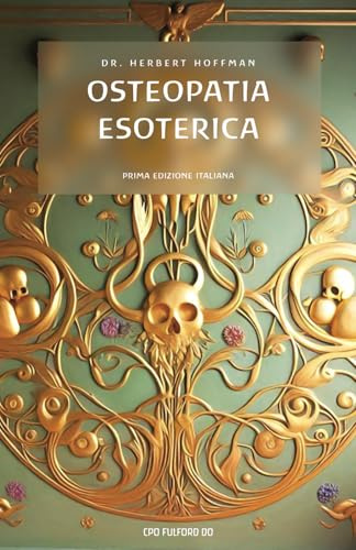 Osteopatia Esoterica (Tradotto)