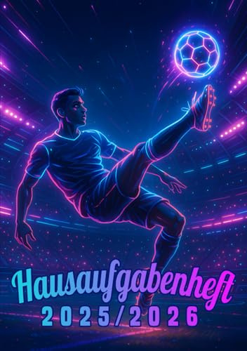 Hausaufgabenheft 2025/2026 Fußball mit Datum: Strukturierter Schülerkalender für Grundschule und Gymnasium, Schulplaner für Jungen, Hausaufgabenplaner DIN A5