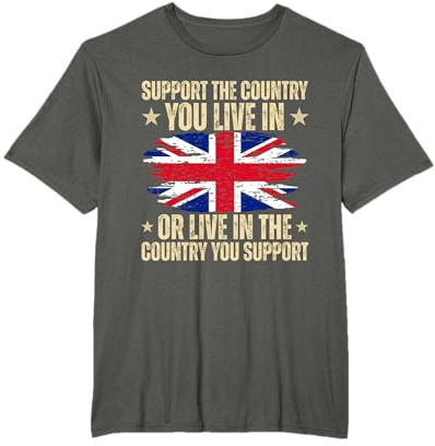 Support The Country You Live In Or Live In Where You Support T-Shirt