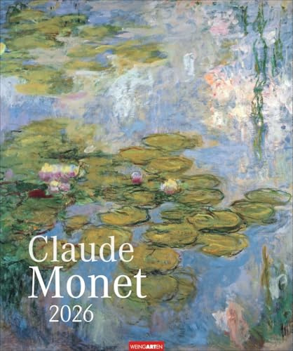 Claude Monet - Kalender 2026 - Weingarten-Verlag - Kunstkalender mit großartigen Kompositionen aus Farbe und Licht - 46 cm x 55 cm
