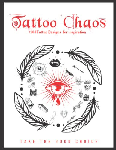 Tattoo Chaos: Tattoo desing book with over 500 designs for your tattoo kit