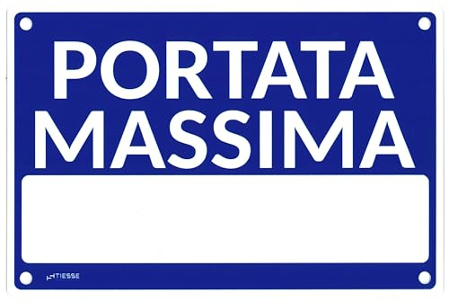 TIESSE - Cartello PORTATA MASSIMA - Cartello in PVC con 4 fori - Dimensione: 200x300 mm - MADE IN ITALY