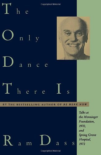 The Only Dance There Is (Doubleday Anchor Original) by Dass, Ram (1974) Paperback