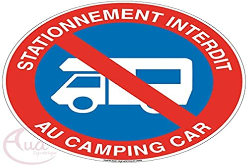 AUA SIGNALETIQUE - Panneau Stationnement Interdit au Camping Car - Ø 330 mm, PVC 1.5mm