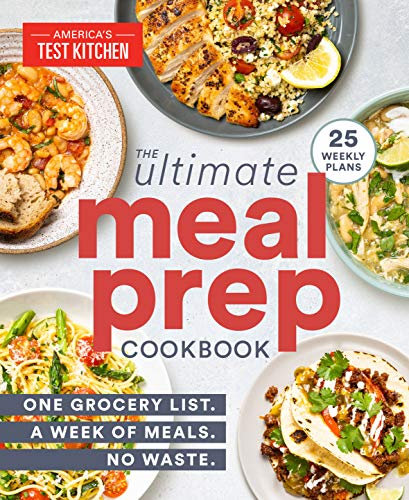 The Ultimate Meal-Prep Cookbook: One Grocery List. A Week of Meals. No Waste. (English Edition)