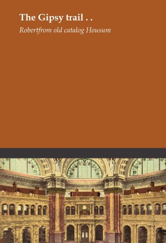 The Gipsy trail . .