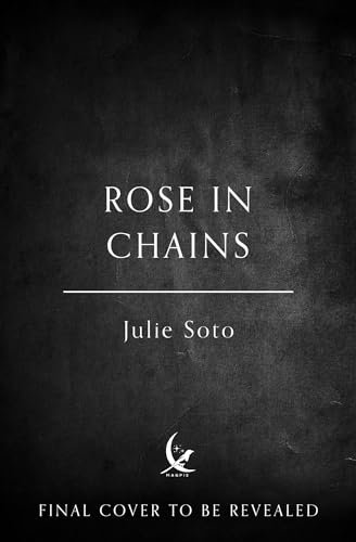 Rose in Chains: The NO.1 SUNDAY TIMES bestselling enemies-to-lovers romantasy and sizzling start to a series (The Evermore Trilogy) (English Edition)