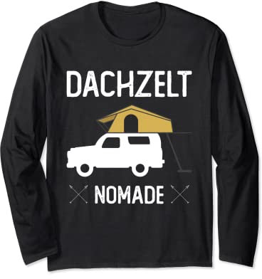 Dachzelt Nomade Naturbegeistert Camping Langarmshirt
