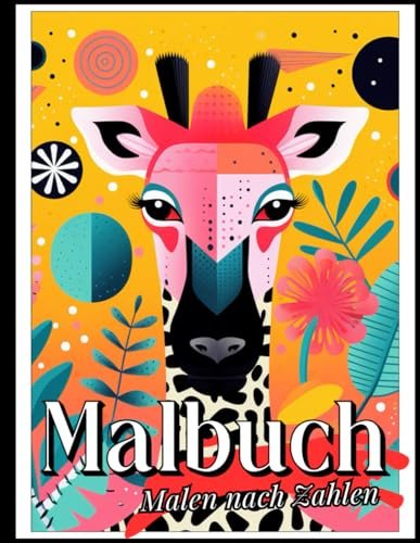 Malen nach Zahlen Malbuch für Erwachsene: Ein Ausmalbuch mit Schöne Städte, Lustige Tiere und Psychedelische Landschaften für Entspannung und Stressabbau