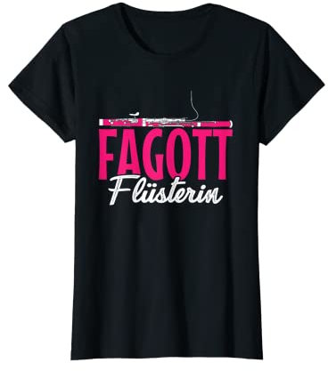 Fagott Flüsterin Instrument Fagottistin T-Shirt