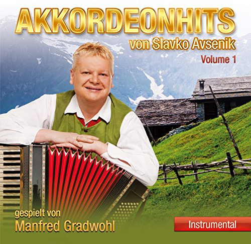 Akkordeonhits von Slavko Avsenik; Vol.1; Akkordeon Instrumental; Slowenien du mein Heimatland; Seerosen Walzer; Glück im Schwarzwald; Gruß an das Elsass; Großglocknerblick; Dort wo unsere Heimat ist; Trompetenecho; Ja ja ja das ist lustig