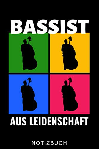 BASSIST AUS LEIDENSCHAFT NOTIZBUCH: A5 TAGEBUCH Geschenkideen für Bassisten | Kontrabass | Jazz | Musik | Buch | Geschenk für Erwachsene Kinder Anfänger | Bücher | Bass