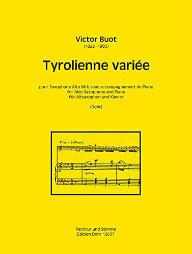 Buot, Victor: Tyrolienne variée : für Altsaxophon und Klavier